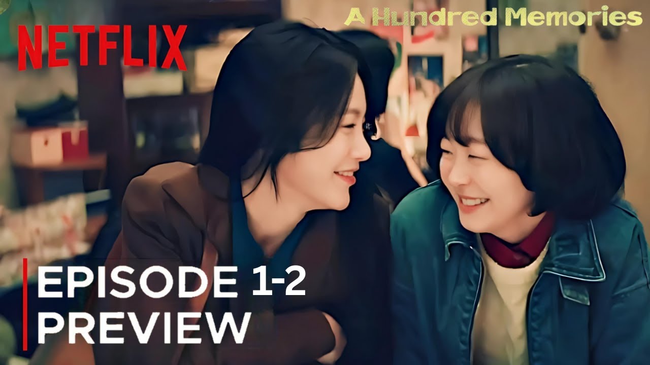 A Hundred Memories | Episode 1-2 Preview (ENG SUB) | Kim Da Mi | Shin Ye Eun | Heo Nam Jun