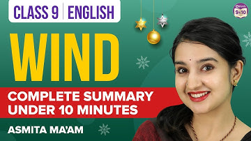 Wind Class 9 English Complete Chapter Summary Under 10 Mins | CBSE Class 9 Exams 2023 | BYJU