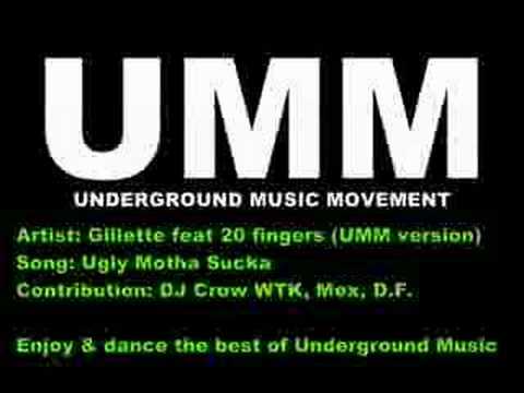 Ugly Motha Sucka - Gillette feat. 20 Fingers (UMM version)