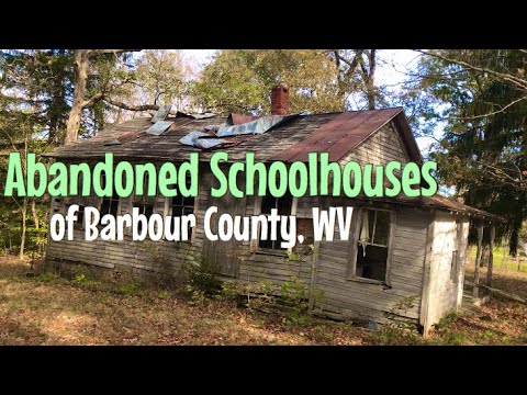 Abandoned Schoolhouses of Barbour County, WV