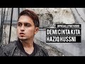 HAZIQ HUSSNI Demi Cinta Kita Official Lyric Video HAZIQ HUSSNI Demi Cinta Kita Official Lyric Video