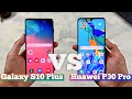 СРАВНЕНИЕ Galaxy S10+ vs Huawei P30 Pro: Что выбрать?
