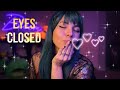 Asmr follow my instructions tons of praise super nice eyes closed 