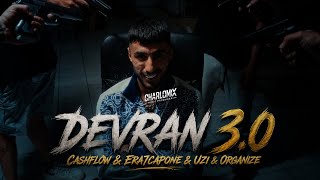 Devran 3.0 (Cashflow & Era7Capone & Uzi & Organize) Charlomix