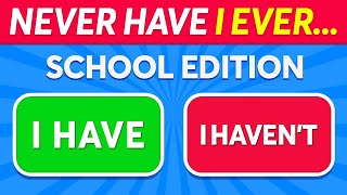 Never Have I Ever... School Edition ✅❌🏫 Quiz Kingdom7