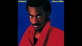 Marcus Miller - Suddenly