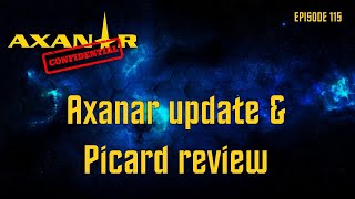 Axanar Confidential # 115 - Axanar In Production! (& Picard Ep 2 review)