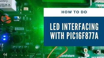 LED Interfacing with PIC16F877A | Mikro C for PIC Installation and Configuration |  Embed Idea