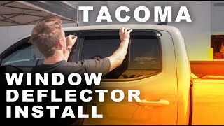 Tacoma Lifestyle window deflector Install