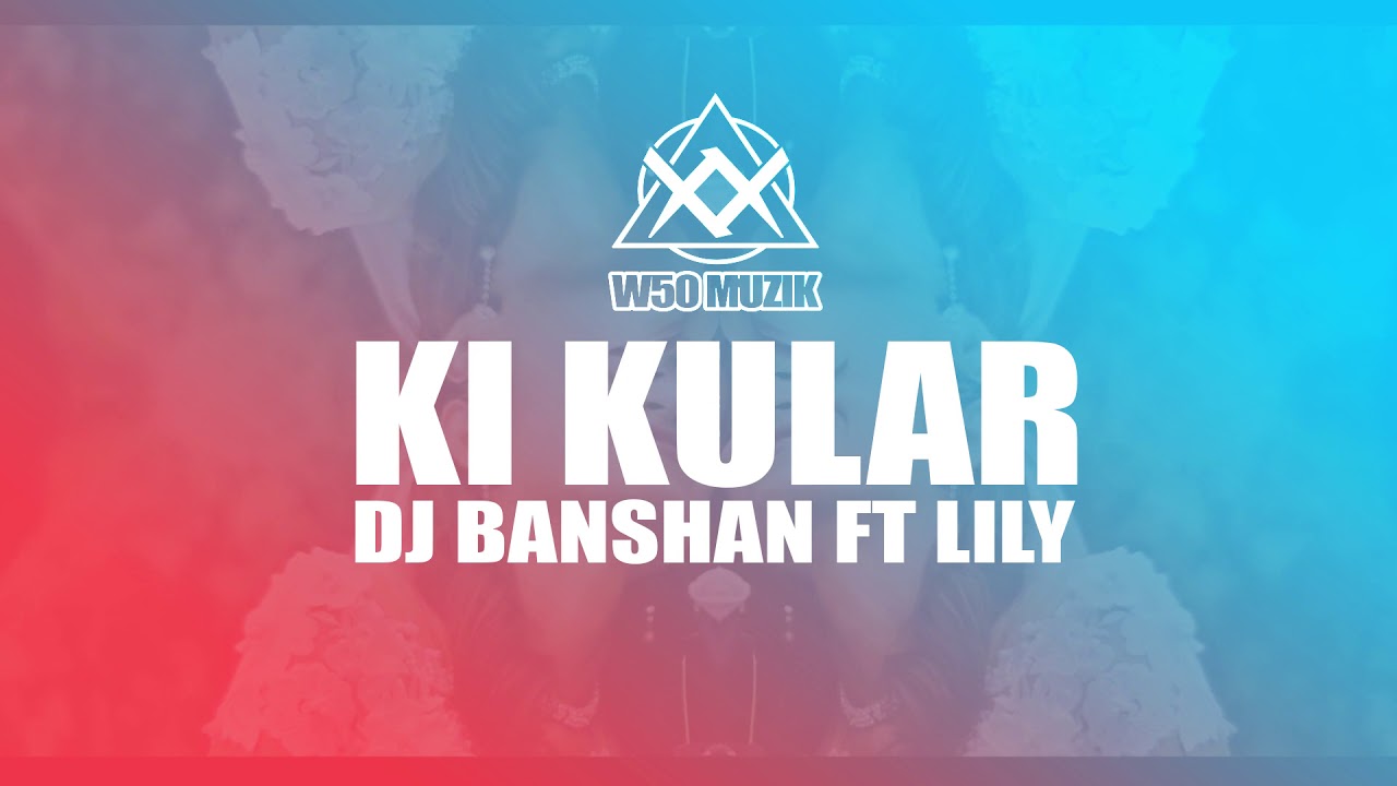 Lily Sawian - Ki Kular Ft B4NSHAN (original mix)