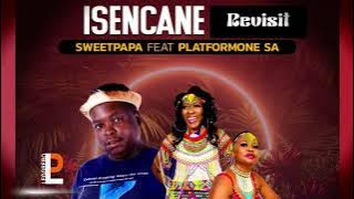 Leggrero Publishing Presents: Sweetpapa - Isencane [Revisit] (feat. PlatformOne SA)