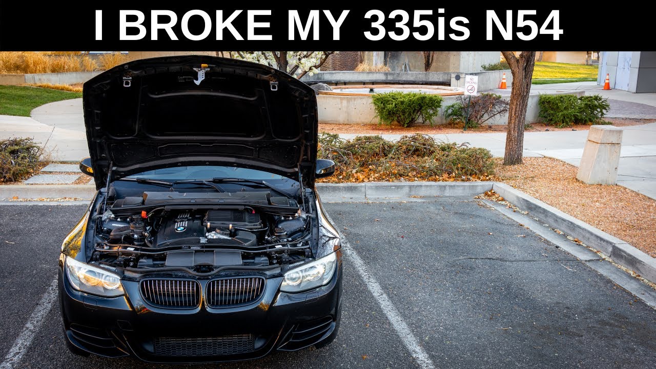 I broke my 335is! Common issues with the BMW 335is & 335i? (N54) - YouTube