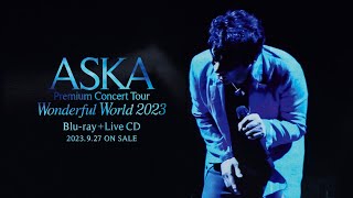 ライブ Blu-ray 2023.9.27 Release｜ASKA Official Web Site 