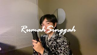 Fabio Asher - Rumah Singgah (Cover by Isqia Hijiri)