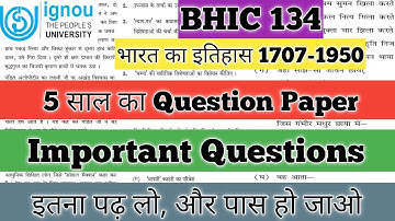 BHIC 134 Important Questions 2025 BHIC 134 Pervious Year Question BHIC 134 भारत का इतिहास 1707-1950