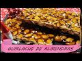 GUIRLACHE DE ALMENDRAS, SUPER SENCILLO DE HACER!!