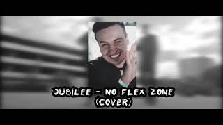 Jubilee - No Flex Zone (cover)