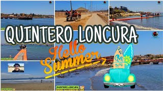 Loncura y sus Balneario - Quintero - Región de Valparaíso Chile , a 1hr de Viña