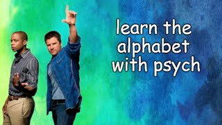 learn the alphabet with psych by InternetAddict104 688 views 4 months ago 1 minute, 57 seconds