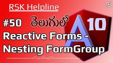 #Angular10 in Telugu #50  Reactive Forms: Nesting FormGroup in #Angular10 in Telugu