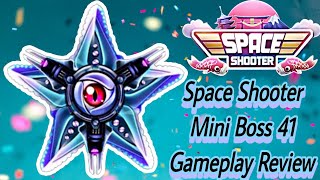 Galaxy Attack: Space Shooter | Campaign Mode Level 41.3 |New Mini Boss 41 Review |By Celarosh Gaming