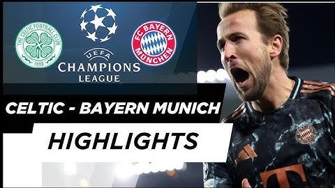 Celtic vs Bayern Munich 2-1 Highlights & All Goal 2025 Harry Kane Goal