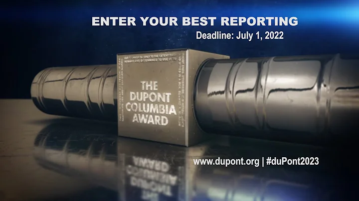 THE DUPONT-COLUMBIA AWARDS - WATCH AND BE INSPIRED TO ENTER FOR #DUPONT2023.