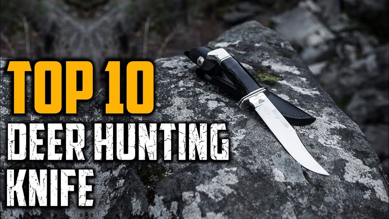 Top 10 Best Deer Hunting Knife In 2024 YouTube