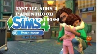 Download and install Sims 4 Parenthood (v1.30.103.1010) (Parenthood,Bowling Night Stuff,Vampire)