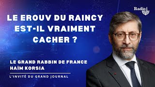 Le Erouv Du Raincy Est-Il Vraiment Cacher ? Le Grand Rabbin De France Haïm Korsia Répond