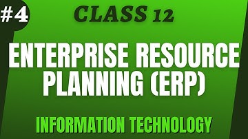 # 4 Enterprise Resource Planning (ERP) Class 12 IT | Maharashtra Board New Syllabus | Scholarszilla