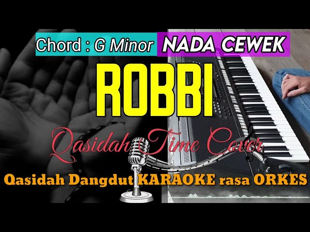 ROBBI - Qasidah Time Cover Versi Qasidah Dangdut KARAOKE rasa ORKES Yamaha PSR S970 class=