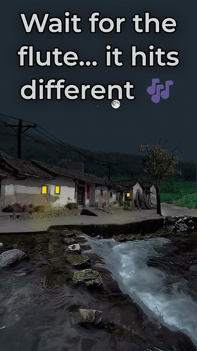 Peaceful Chinese Village at Night – Flute Music & River Sounds for Instant Calm #theechoesofpeace