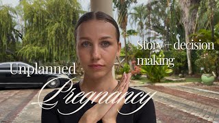 Unplanned pregnancy (story & desicion making)