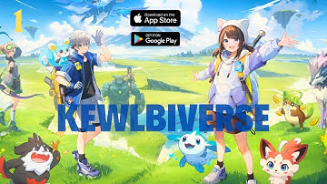 Kewlbiverse | Open-world Monster Tamer and adventure unite gameplay walkthrough part 1 | Android/IOS