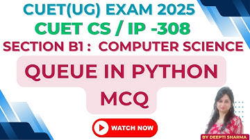 Queue in Python MCQ | CUET UG 2025 Computer Science MCQ #cuetug2025 #cuet2025exam#cuet2025  #cuetug