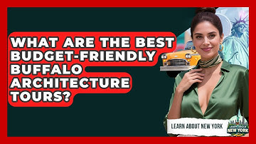 What Are The Best Budget-friendly Buffalo Architecture Tours? - Learn About New York