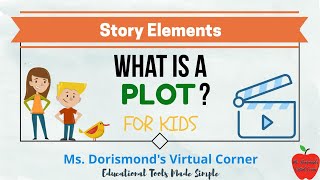 📖 What is a Plot? | Story Elements for Kids | Reading Comprehension by Ms. Dorismond's Virtual Corner 45,051 views 9 months ago 5 minutes, 41 seconds