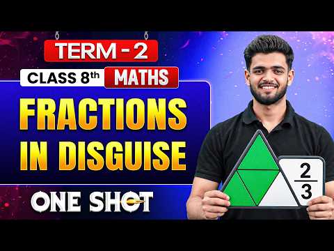 Fractions in Disguise in One Shot 🔥 | Class 8 Maths | Term 2 Exam Preparation