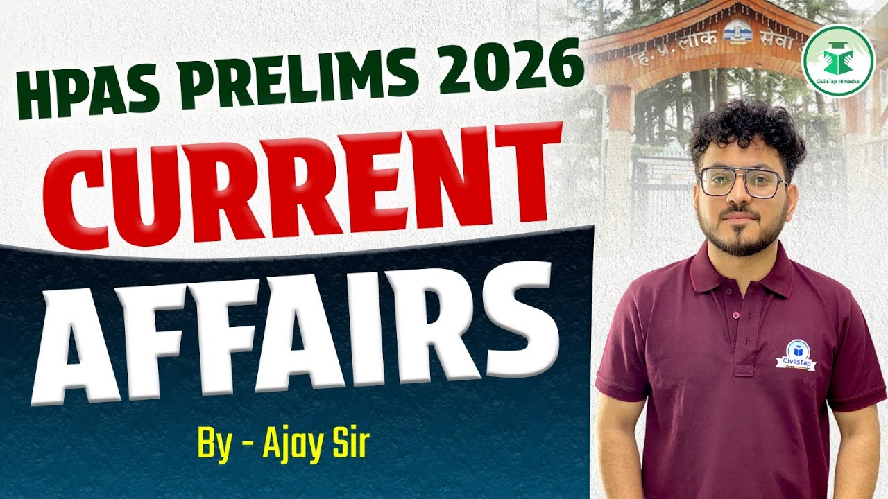 HPAS Prelims Weekly Current Affairs 2025 | CivilsTap Himachal | HPAS Exam Preparation | HPAS Exams
