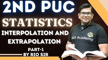 2nd PUC statistics | Interpolation and Extrapolation | PUC Exam 2024-25 #2ndpucstatistics#2ndpucexam