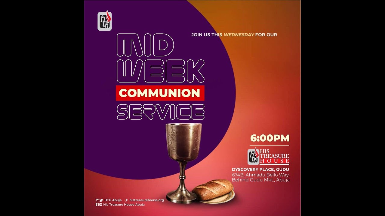 MIDWEEK COMMUNION SERVICE | HTH ABUJA | WEDNESDAY 1ST FEB, 2023 - YouTube