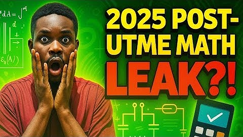 (PART 2)“2025” Post-UTME Mathematics: REAL Questions & Full Solutions (Revealed)