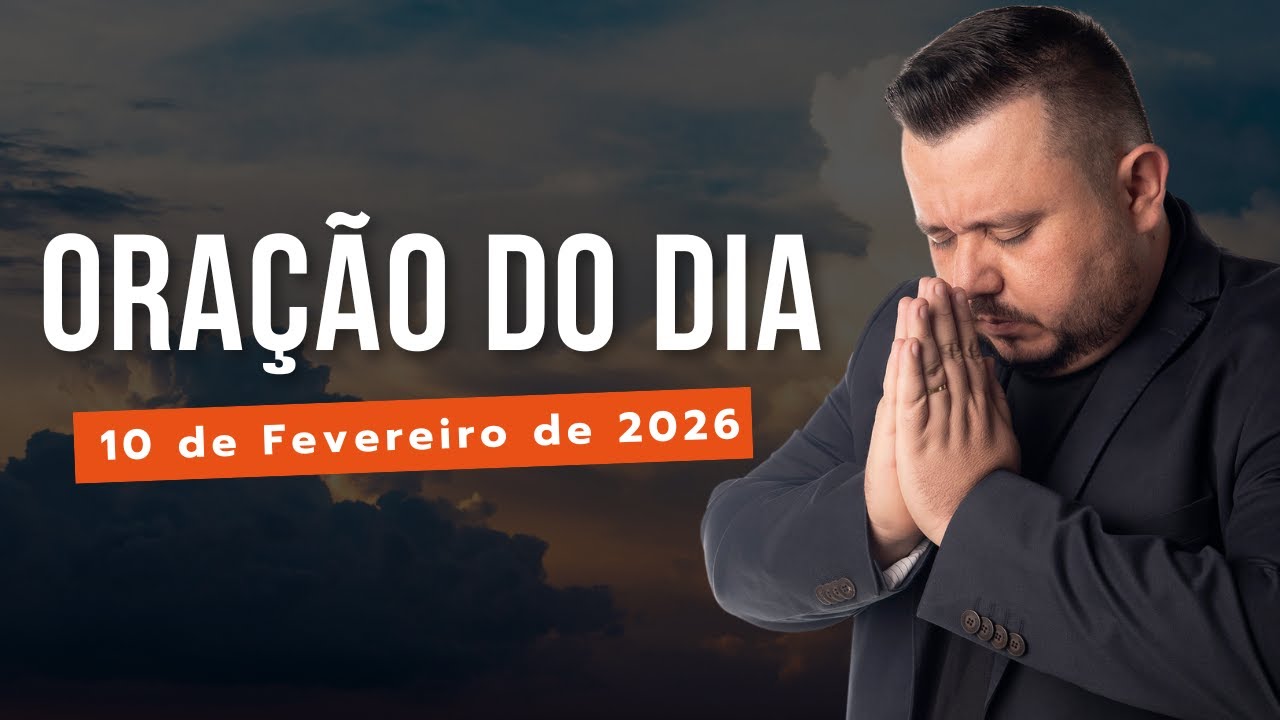 ORAÇÃO DO DIA 10 FEVEREIRO DE 2026 - ISAÍAS 40:31