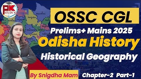 OSSC CGL 2025 I GK Class-3 I Odisha history I Chapter -2 I Part-1 | #ossccgl #pk_study_iq #ossc