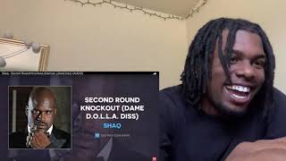 Shaq - Second Round Knockout (Dame D.O.L.L.A Diss) (AUDIO) Reaction!!!!
