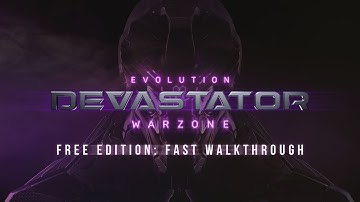 Evolution: Devastator Warzone - Free Edition - Fast Walkthrough