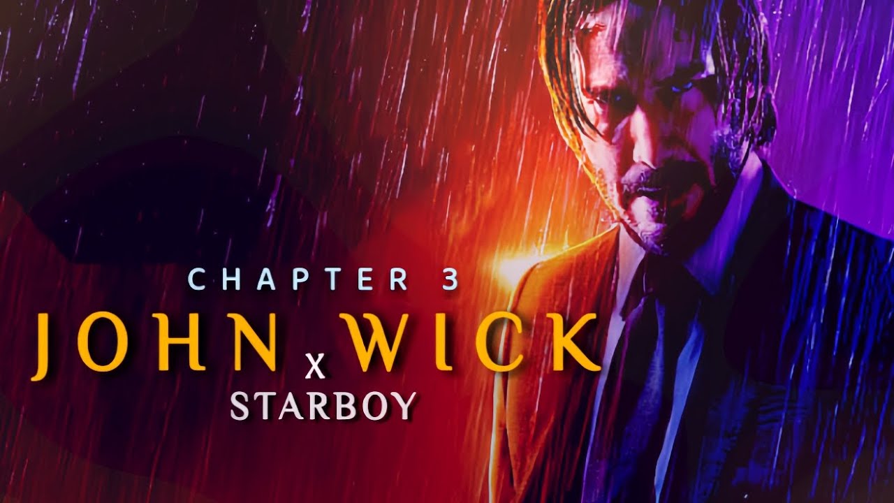 John Wick X Starboy 🔥 John Wick Chapter 3 Sk Status Zone 3 YouTube