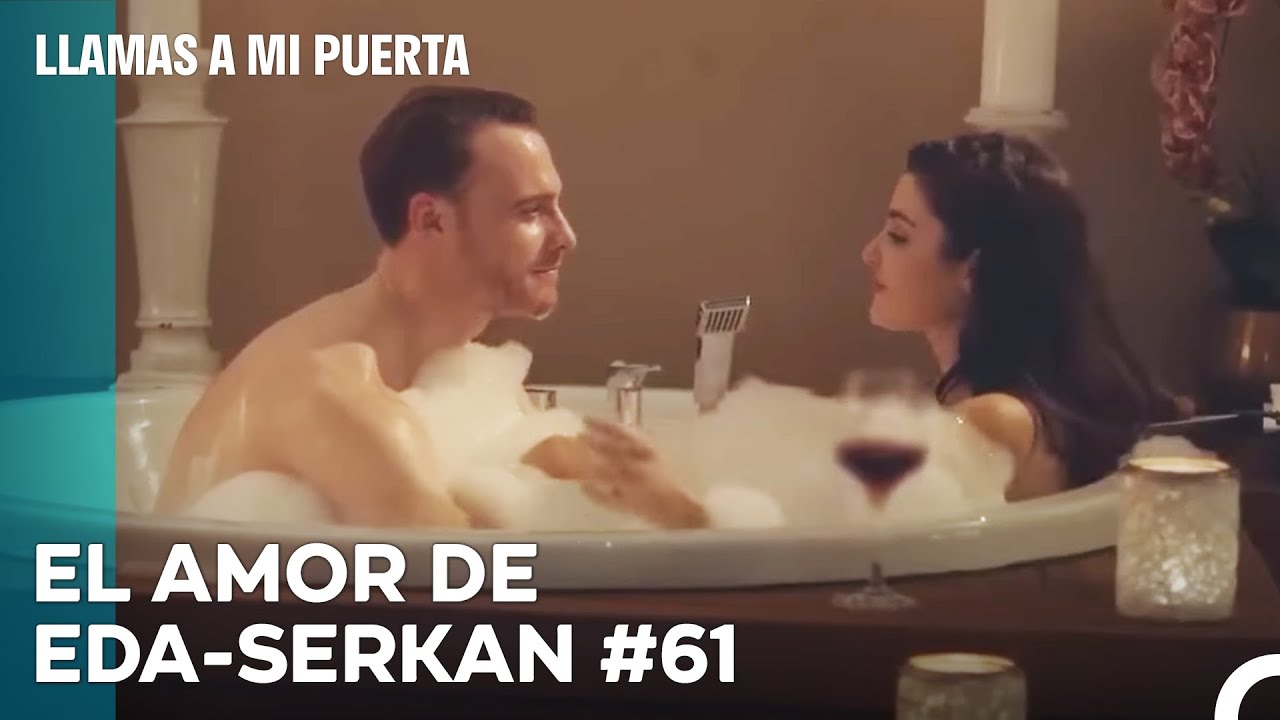 El Amor De #EdSer De Principio A Fin (61ª Parte) - Llamas A Mi Puerta