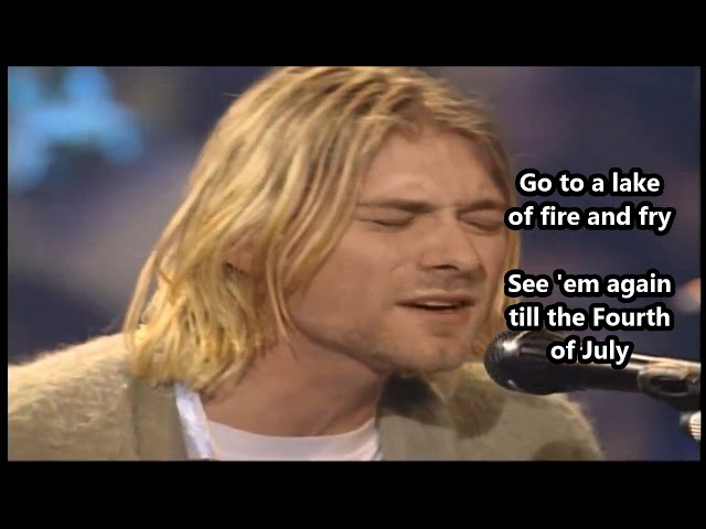 Nirvana - Lake Of Fire (Unplugged) - Lyrics class=